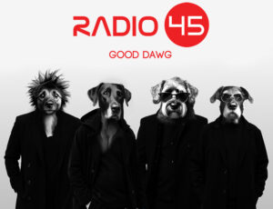 Radio 45 Partners with Animal Friends to Help Good Dawgs (and Other Pets) with New Music Single